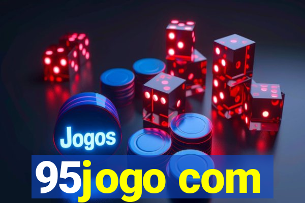 95jogo com